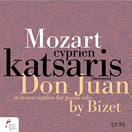 Wolfgang Amadeus Mozart: Don Giovanni fur Klavier (Transkription von Georges Bizet) [2CD]
