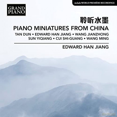 Jianzhong Wang: Edward Han Jiang - Piano Miniatures From China [CD]