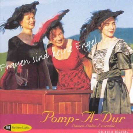 Ensemble Pomp-A-Dur - Frauen sind keine Engel [CD]
