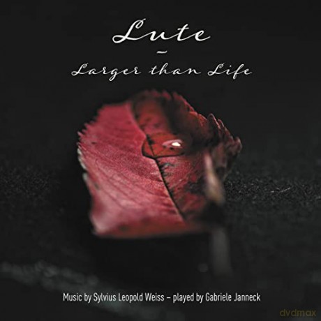 Silvius Leopold Weiss: Gabriele Janneck: Lute - Larger than Life [CD]
