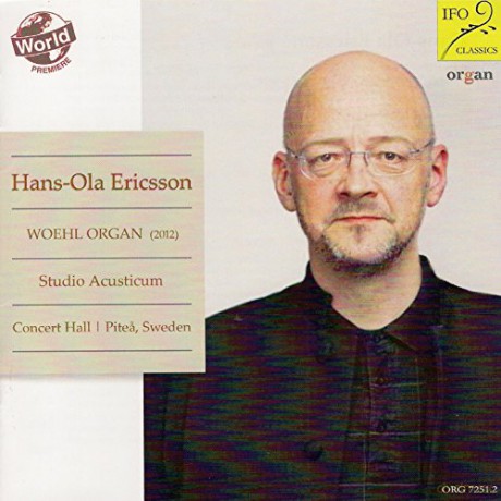 Johann Sebastian Bach: Hans-Ola Ericsson - Woehl-Orgel Concert Hall, Studio Acusticum, Pitea (Schweden) [CD]