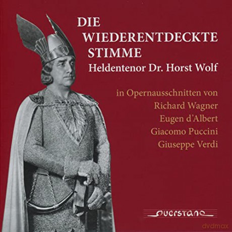 Richard Wagner: Horst Wolf - Die wiederentdeckte Stimme [5CD]