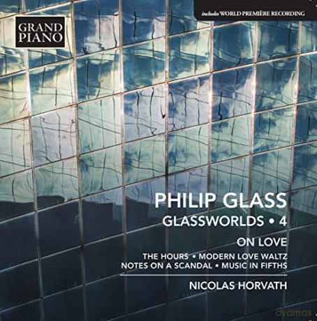 Philip Glass: Klavierwerke Glassworlds 4 [CD]