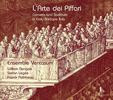 L'Arte dei Piffari - Cornetts and Sackbuts in Early Baroque Italy [CD]