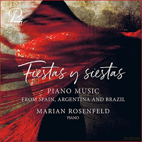 Alberto Ginastera: Marian Rosenfeld - Fiestas y Siestas [CD]