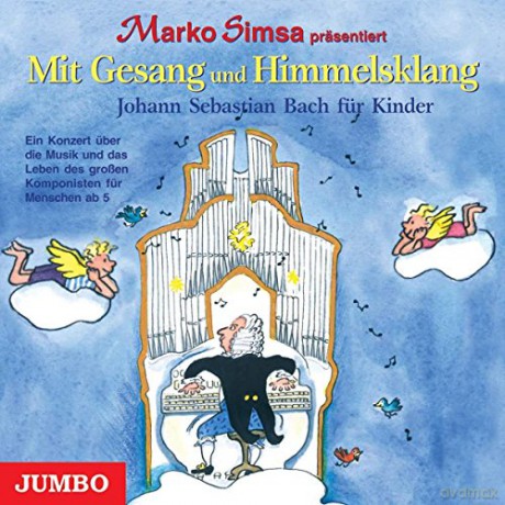 Marko Simsa presentiert:Mit Gesang und Himmelsklang [CD]