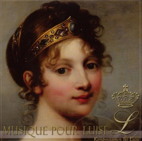 Louis Ferdinand Prinz von Preussen: Musique Pour Luise [CD]