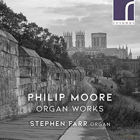 Philip John Moore: Orgelwerke [CD]