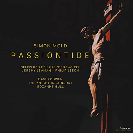Simon Mold: Passionskantate Passiontide fur Soli,Chor,Orgel [CD]