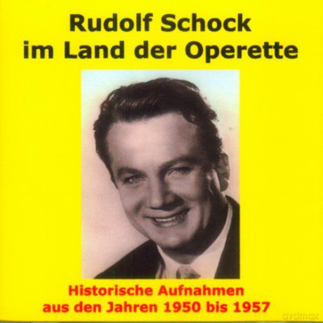 Franz Lehar: Rudolf Schock im Land der Operette [CD]