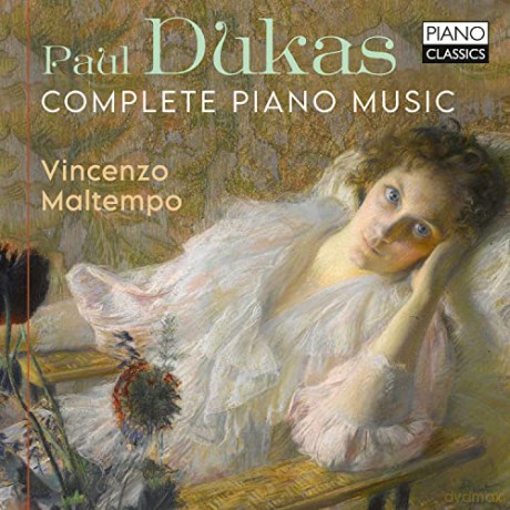 Paul Dukas: Semtliche Klavierwerke [CD]