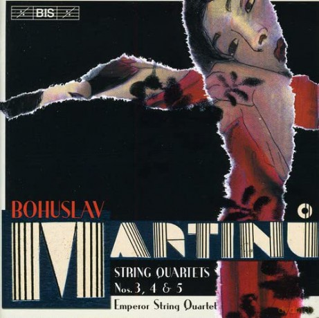 Bohuslav Martinu: Streichquartette Nr.3-5 [CD]