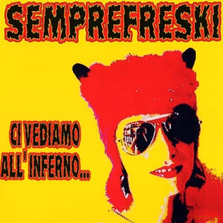 Semprefreski: Ci Vediamo AllInferno (Pink) [Winyl]