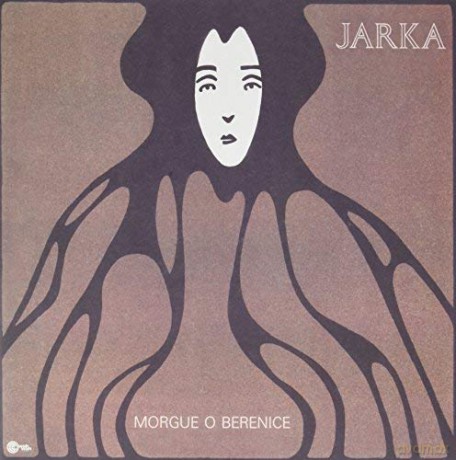Jarka: Morgue O Berenice [Winyl]
