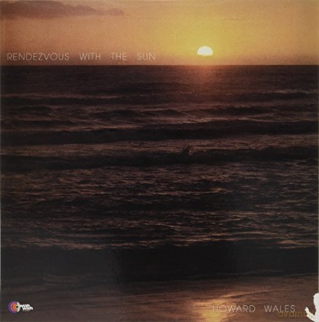 Howard Wales: Rendezvous With The Sun (+Bonus Tracks) [Winyl]