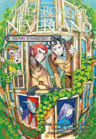 Kroniki towarzyszy - The Promised Neverland - Kaiu Shirai, Posuka Demizu, Nanao [KSIĄZKA]