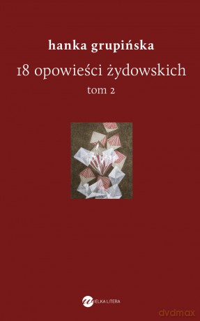 18 opowieści żydowskich (Tom 2) - Hanka Grupińska [KSIĄŻKA]