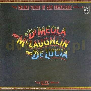 Di Meola, Mc Laughlin,De Lucia: Friday Night In San Francisco [CD]