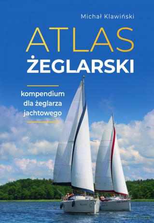 Atlas żeglarski - Michał Klawiński [KSIĄŻKA]