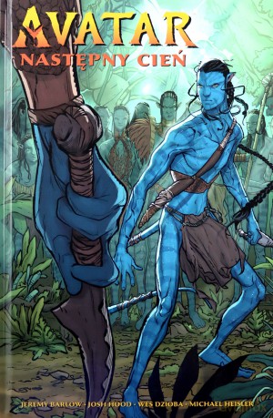 Avatar. Następny cień - Jeremy Barlow, Josh Hood, Wes Dzioba [KOMIKS]