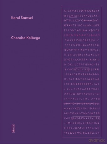 Choroba Kolbego - Karol Samsel [KSIĄŻKA]