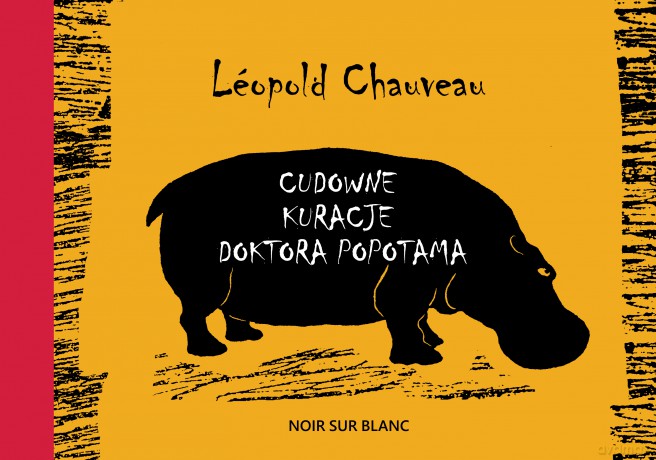 Cudowne kuracje doktora Popotama - Leopold Chauveau [KSIĄŻKA]