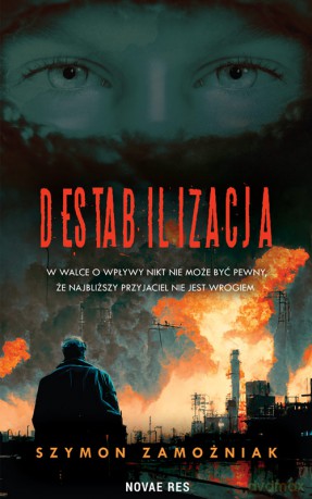 Destabilizacja - Szymon Zamożniak [KSIĄŻKA]