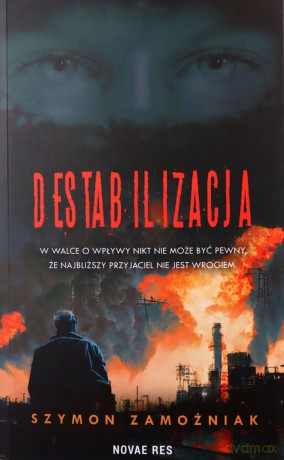 Destabilizacja - Szymon Zamożniak [KSIĄŻKA]