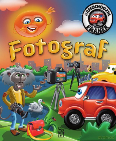 Fotograf. Samochodzik Franek - Karolina Górska, Wojciech Górski [KSIĄŻKA]