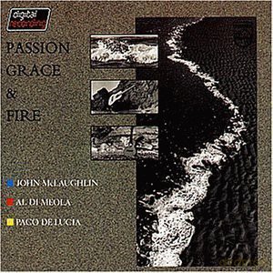 Di Meola, Mclaughlin,De Lucia: Passion, Grace And Fire [CD]