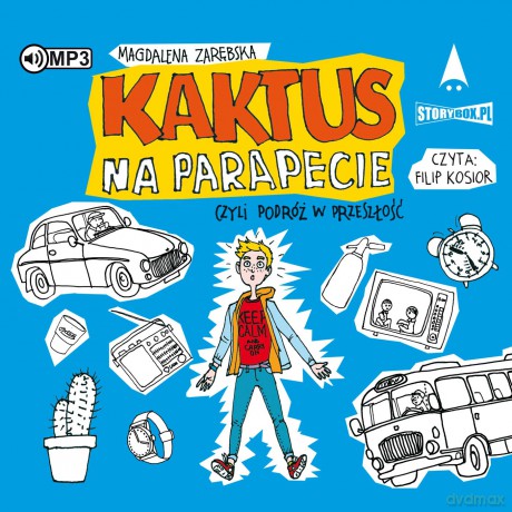 Kaktus na parapecie, czyli podróż w przeszłość - Magdalena Zarębska [AUDIOBOOK]