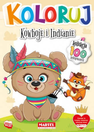Kowboje i Indianie. Koloruj [KSIĄŻKA]