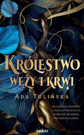 Królestwo węży i krwi - Ada Tulińska [KSIĄŻKA]