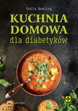 Kuchnia domowa dla diabetyków - Stella Bowling [KSIĄŻKA]