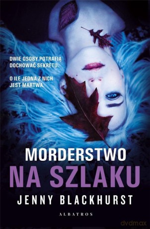 Morderstwo na szlaku - Jenny Blackhurst [KSIĄŻKA]