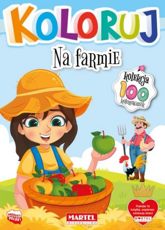 Na farmie. Koloruj [KSIĄŻKA]