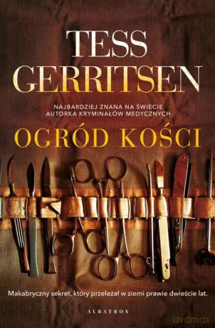 Ogród kości - Tess Gerritsen [KSIĄŻKA]
