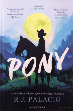 Pony - R.J. Palacio [KSIĄŻKA]