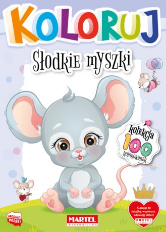 Słodkie myszki. Koloruj [KSIĄŻKA]