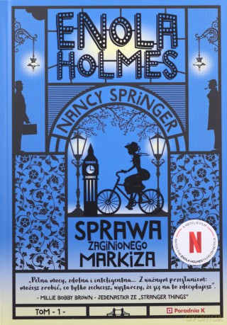 Sprawa zaginionego markiza. Enola Holmes (Tom 1) - Nancy Springer [KSIĄŻKA]