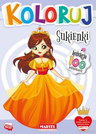Sukienki. Koloruj [KSIĄŻKA]