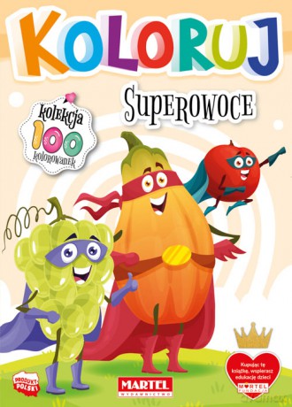 Superowoce. Koloruj [KSIĄŻKA]