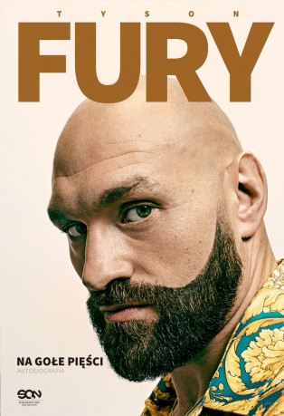 Tyson Fury. Na gołe pięści - Tyson Fury [KSIĄŻKA]