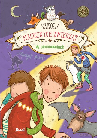 W ciemnościach. Szkoła magicznych zwierząt (Tom 3) - Margit Auer [KSIĄŻKA]