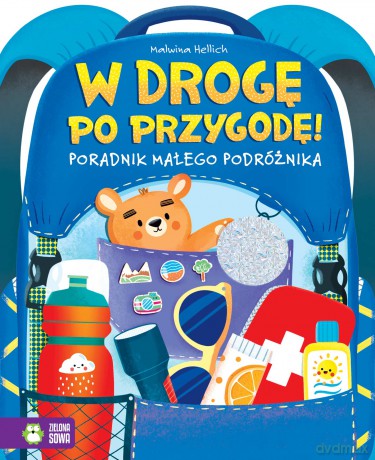 W drogę po przygodę! Poradnik młodego podróżnika - Malwina Hellich [KSIĄŻKA]