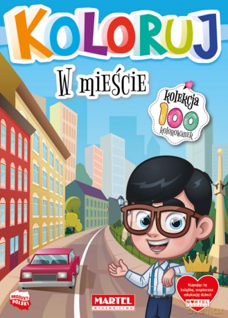 W mieście. Koloruj [KSIĄŻKA]