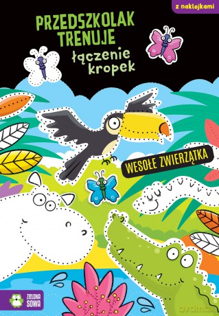 Wesołe zwierzątka. Przedszkolak trenuje łączenie kropek. Przedszkolak trenuje [KSIĄŻKA]