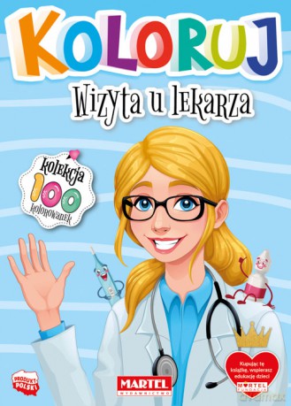 Wizyta u lekarza. Koloruj [KSIĄŻKA]
