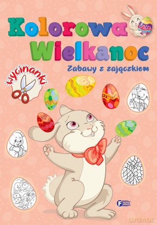Zabawy z zajączkiem. Kolorowa Wielkanoc [KSIĄŻKA]