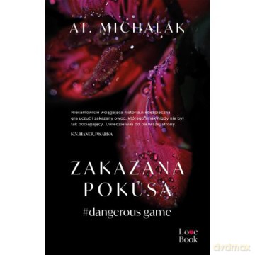 Zakazana pokusa #dangerous game - AT. Michalak [KSIĄŻKA]